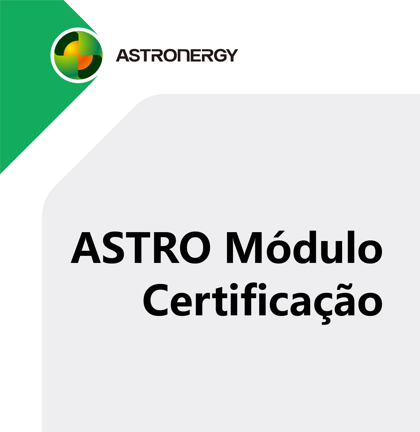  ASTRO Dual Glass Módulo Certificação IEC61215 & IEC 61730 